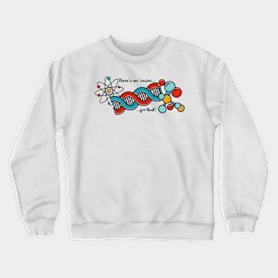 There's an 'omics for that - Science geek - Genomics Crewneck Sweatshirt